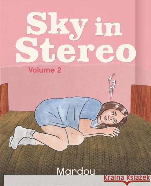 Sky in Stereo Vol. 2 Sacha Mardou 9781941250327 Uncivilized Books