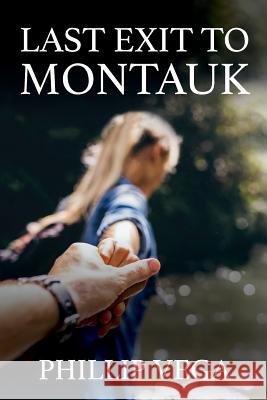 Last Exit to Montauk Phillip Vega 9781941251898