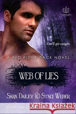 Web of Lies Sara Dailey Staci Weber 9781941260531 Boroughs Publishing Group