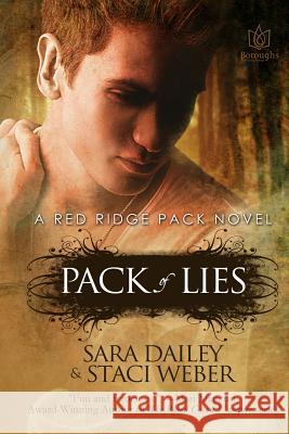 Pack of Lies Sara Dailey Staci Weber 9781941260548 Boroughs Publishing Group