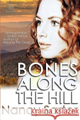 Bones Along The Hill Sartor, Nancy 9781941260814