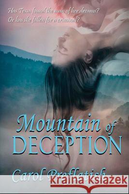 Mountain of Deception Carol Preflatish 9781941278246 Dragonfly Publishing, Incorporated