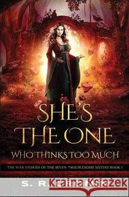 She's the One Who Thinks Too Much S. R. Cronin 9781941283691 Cinnabar Press