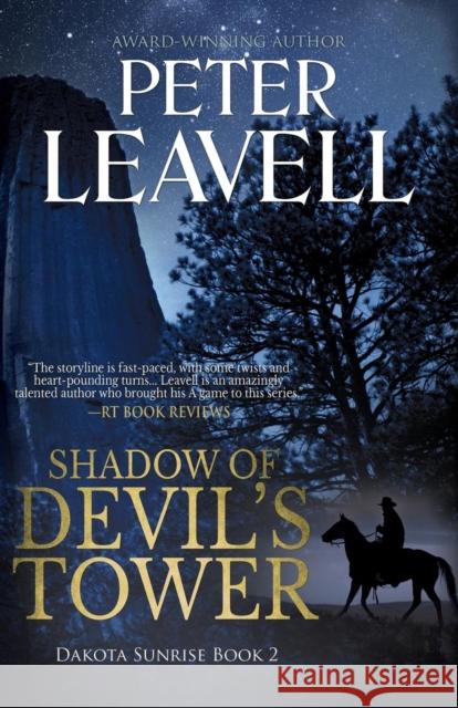 Shadow of Devil's Tower Peter Leavell 9781941291337