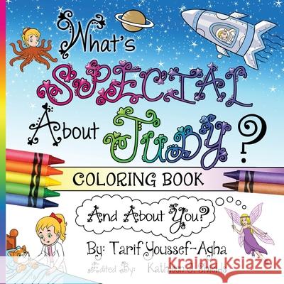 What's Special About Judy, The Coloring Book Tarif Youssef-Agha, Dino Erwansyah, Kathleen J Shields 9781941345818 Erin Go Bragh Publishing