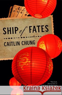 Ship of Fates Caitlin Chung 9781941360316 Lanternfish Press