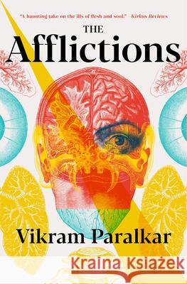 The Afflictions Vikram Paralkar 9781941360354 Lanternfish Press