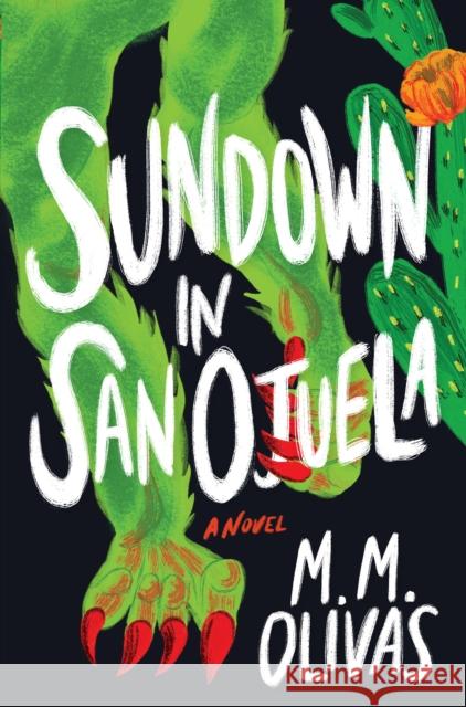 Sundown in San Ojuela M.M. Olivas 9781941360750 Lanternfish Press