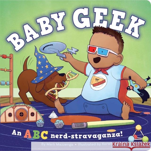 Baby Geek Mark Mazzenga, Korwin Briggs 9781941367636 Downtown Bookworks