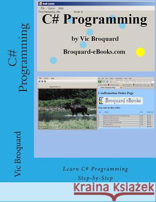 C# Programming Vic Broquard 9781941415627 Broquard eBooks