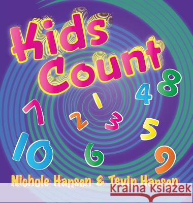 Kids Count Nichole Hansen Tevin Hansen 9781941429228 Handersen Publishing