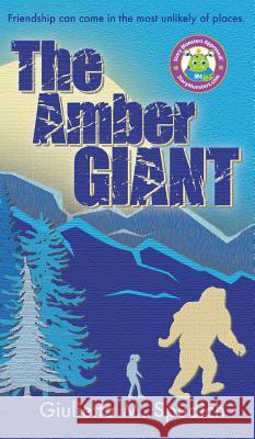 The Amber Giant Giulietta M. Spudich 9781941429631