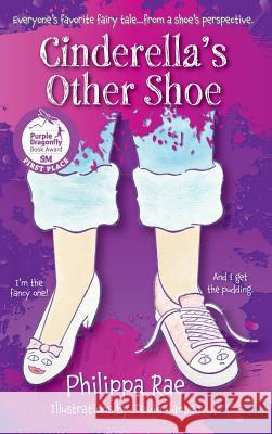Cinderella's Other Shoe Philippa Rae Tevin Hansen 9781941429891 Handersen Publishing