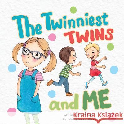 The Twinniest Twins and Me Amy Kuhr 9781941434970 Storybook Genius, LLC