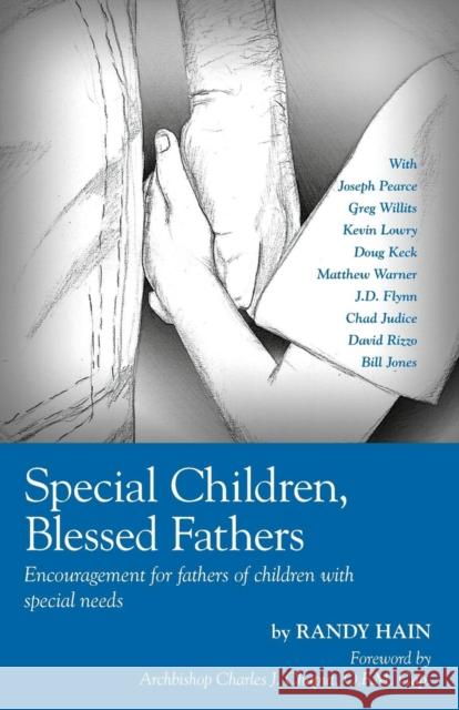 Special Children, Blessed Fathers: Encouragement for fathers of children with special needs Hain, Randy 9781941447116 Emmaus Road Publishing