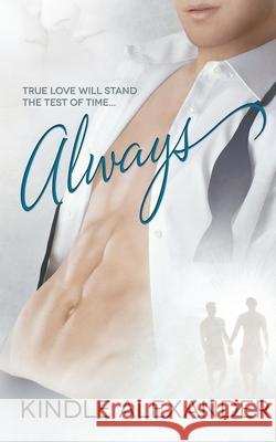 Always Kindle Alexander Jae Ashley 9781941450000 Kindle Alexander LLC