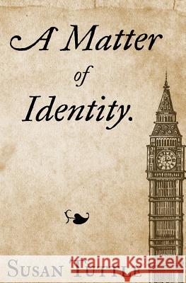 A Matter of Identity Susan Tuttle 9781941465127