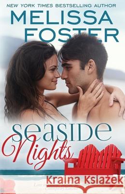 Seaside Nights (Love in Bloom: Seaside Summers, Book 5) Melissa Foster 9781941480199 World Literary Press