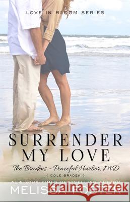 Surrender My Love Foster, Melissa 9781941480243 Everafter Romance