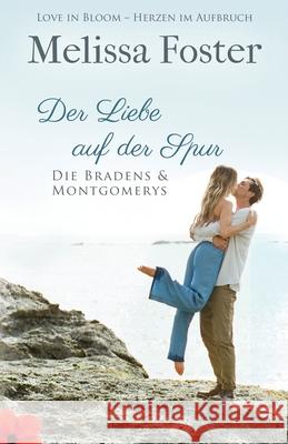 Der Liebe auf der Spur Melissa Foster 9781941480465 World Literary Press