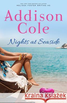 Nights at Seaside Addison Cole 9781941480861 Melissa Foster