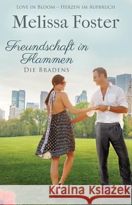 Freundschaft in Flammen Melissa Foster 9781941480878 World Literary Press