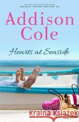 Hearts at Seaside Addison Cole 9781941480922 World Literary Press