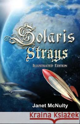 Solaris Strays Janet McNulty Robert Henry 9781941488607