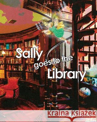 Sally goes to the Library Henry, Robert 9781941488652