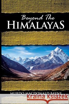 Beyond the Himalayas: (A Gnostic Audio Selection, Includes Free Access to Streaming Audio Book) Murdo MacDonald Bayne 9781941489130 Audio Enlightenment