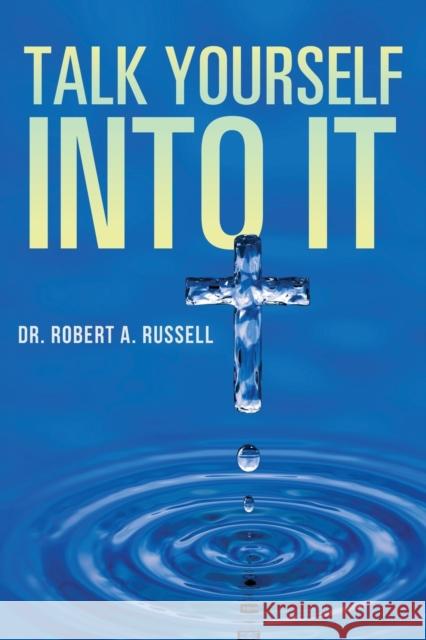 Talk Yourself Into It Robert A. Russell 9781941489888 Audio Enlightenment