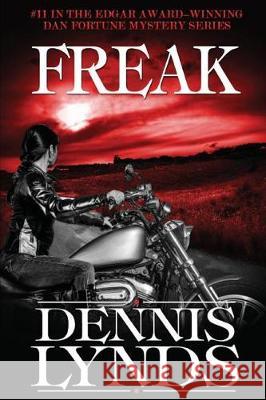 Freak: #11 in the Edgar Award-winning Dan Fortune mystery series Lynds, Dennis 9781941517215 Canning Park Press