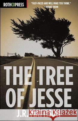 Tree of Jesse J. R. Mattison 9781941519271 Rothco Press