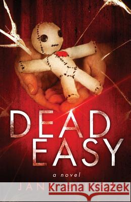 Dead Easy Jana Oliver 9781941527061 Nevermore Books