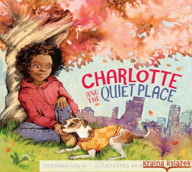 Charlotte and the Quiet Place Deborah Sosin 9781941529027