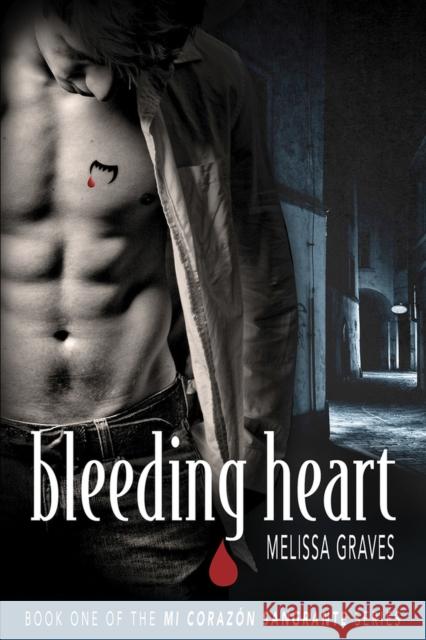Bleeding Heart: Volume 1 Graves, Melissa 9781941530016 Interlude Press