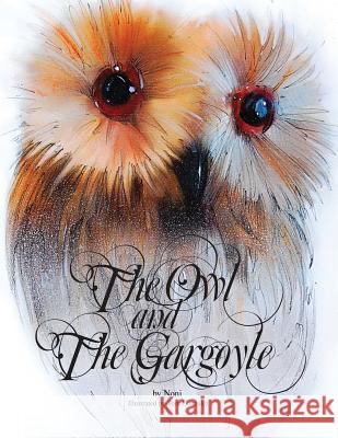 The Owl and the Gargoyle Noni Gonzalez Tom Gonzalez 9781941536087 Tom Gonzalez, Imprint of Telemachus Press