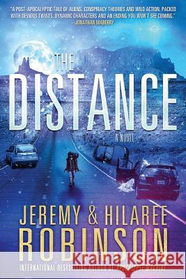 The Distance Jeremy Robinson Hilaree Robinson 9781941539194 Breakneck Media