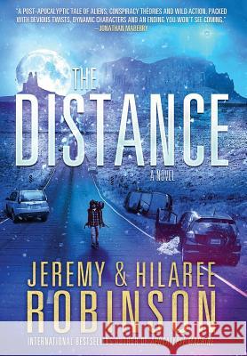 The Distance Jeremy Robinson Hilaree Robinson 9781941539200 Breakneck Media