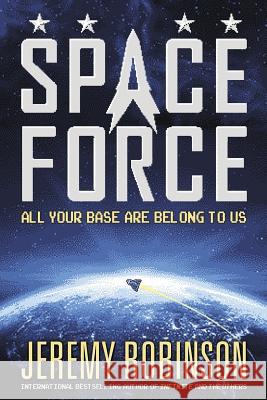 Space Force Jeremy Robinson 9781941539248