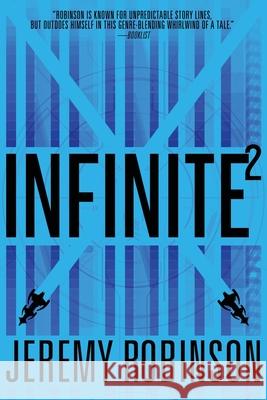 Infinite2 Jeremy Robinson 9781941539576 Breakneck Media