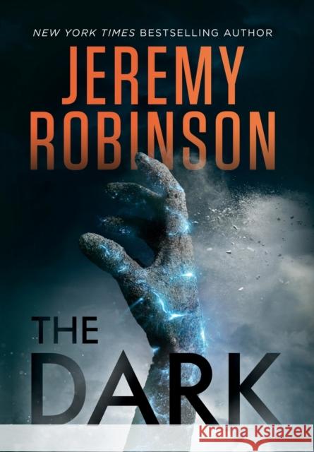 The Dark Jeremy Robinson 9781941539613