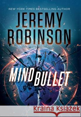 Mind Bullet Jeremy Robinson 9781941539637