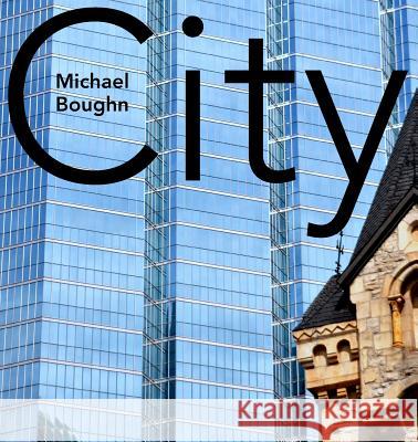 City: A Poem from the End of the World Michael Boughn   9781941550878 Spuyten Duyvil