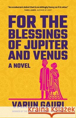 For the Blessings of Jupiter and Venus Varun Gauri 9781941551424 Washington Writers' Publishing House