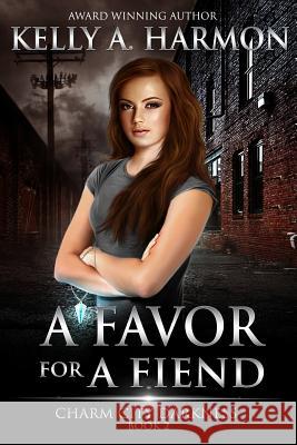 A Favor for a Fiend Kelly A. Harmon 9781941559024