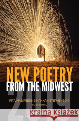 New Poetry from the Midwest 2019 Hannah Stephenson Rita Mae Reese 9781941561201 New American Press