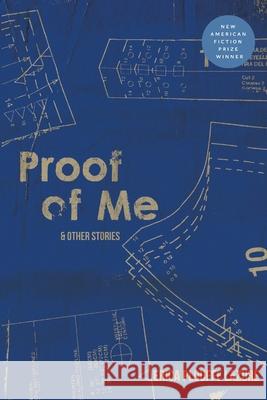 Proof of Me and Other Stories Erica Plouffe Lazure 9781941561270 New American Press
