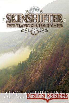 Skinshifter Alycia Christine 9781941588284 Purple Thorn Press