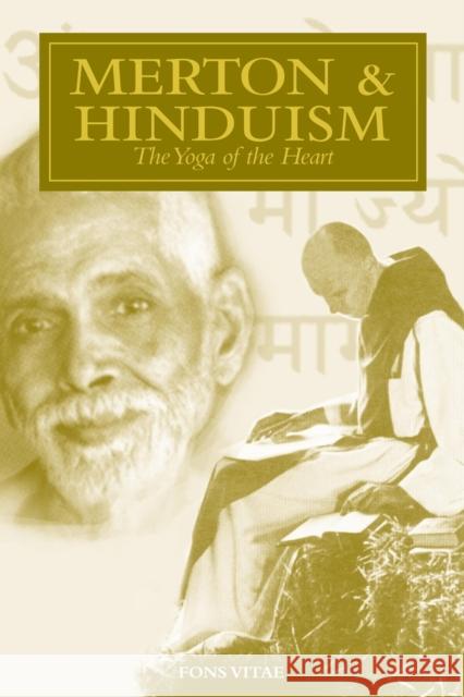 Merton & Hinduism: The Yoga of the Heart David M. Odorisio 9781941610855 Fons Vitae